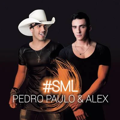 #SML 專輯 Pedro Paulo & Alex/Lorenzo Castro