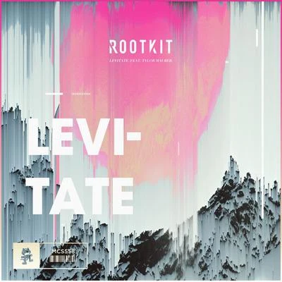 RootkitEkonovahNevve Levitate (feat. Tylor Maurer)