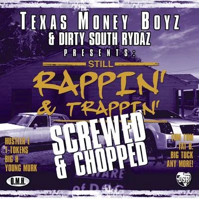 DSR Still Rappin & Trappin [Screwed]