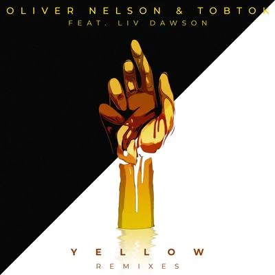 Yellow (feat. Liv Dawson) [Remixes] 專輯 Tobtok/Oliver Nelson/Liv Dawson