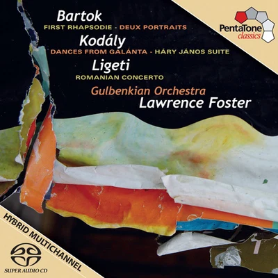 Lawrence FosterOrchestre de Chambre de LausanneSharon IsbinSteve Barnett Orchestral Music - BARTOK, B.KODALY, Z.LIGETI, G. (Gulbenkian Orchestra, Foster)