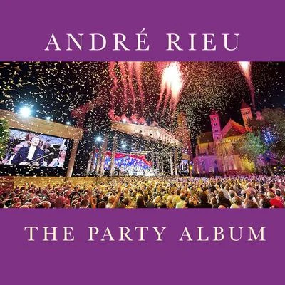 The Party Album 專輯 Mirusia/André Rieu