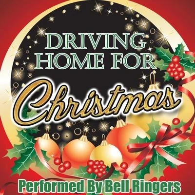 Driving Home for Christmas 专辑 Bell Ringers/Jimmy Carroll