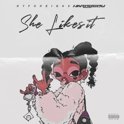 She Likes It 專輯 Kt Foreign/Mike Sherm/Sethii Shmactt