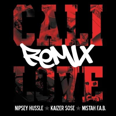 Cali Love (Cali Plug) [Remix] [feat. Mistah F.A.B.] 專輯 Kaizer Sose