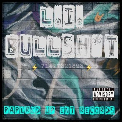 L.I. Bullsh*t (feat. Dboii) 專輯 Papered Up