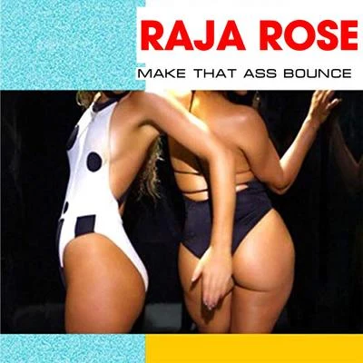 Make That Ass Bounce 專輯 Mayank/Raja/Mir