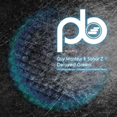 Guy MantzurKhen Delayed Green Inc. Hernan Cattaneo & Soundexile Remix