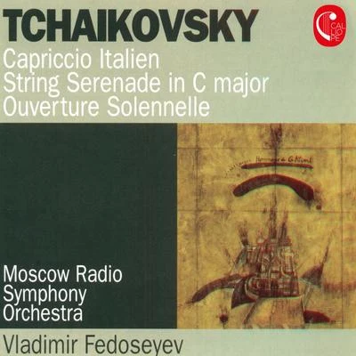 Vladimir Fedoseyev Tchaikovsky: Italian Capriccio, Op. 45, Serenade for String Orchestra, Op. 48 & 1812 Overture, Op. 49