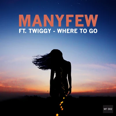 ManyFew Where to Go