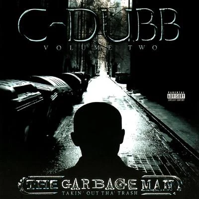 The Garbage Man 專輯 C-Dubb/Mozzy/Novelty Rapps/DJ THMC/First Degree the D.E.