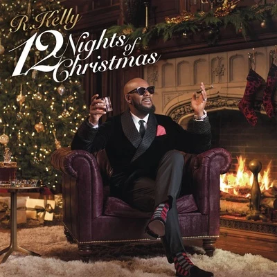 12 Nights Of Christmas 專輯 R. Kelly