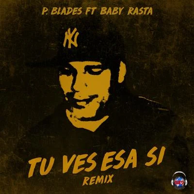 Tu Ves Esa Si (Remix) 专辑 Baby Rasta/Alex Kyza/Kendo Kaponi/Ñengo Flow/De La Ghetto