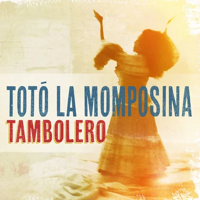 Tambolero 專輯 Totó La Momposina