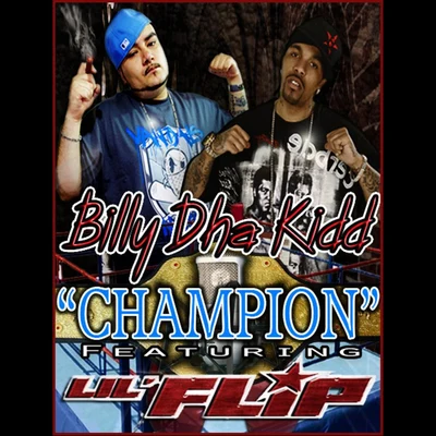 Champion (feat. Lil Flip) 专辑 Billy Dha Kidd/SPM