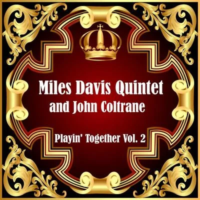 Playin Together Vol. 2 專輯 Miles Davis All Stars/Miles Davis Quintet/Miles Davis/Thelonious Monk/Bernie Hanighen