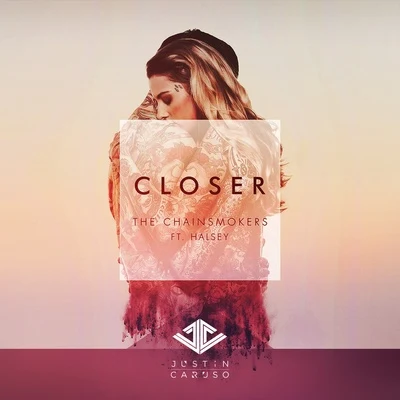 Closer (Justin Caruso Remix) 專輯 Justin Caruso