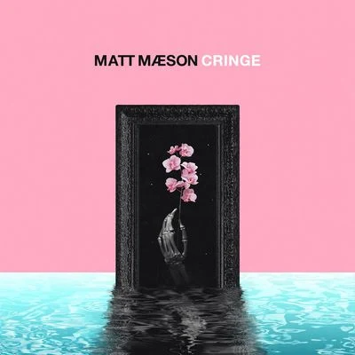 Cringe 专辑 Matt Maeson