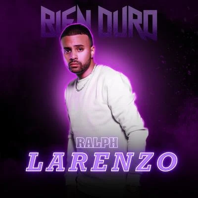 Bien Duro Freestyle 專輯 Ralph Larenzo