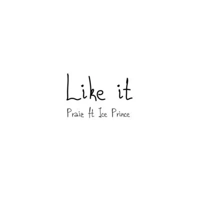 Like It 專輯 Praiz