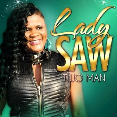 Lady Saw Two Man EP