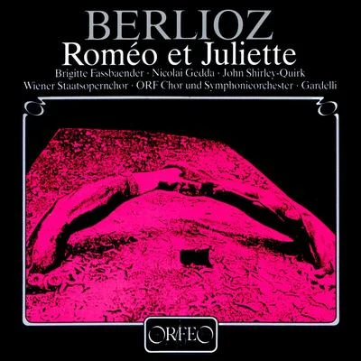 BERLIOZ, H.: Roméo et Juliette (Sung in German) (Fassbaender, Gedda, Shirley-Quirk, Austrian Radio Chorus and Orchestra, Gardelli) 專輯 Lamberto Gardelli/Philip Ledger/Montserrat Caballé/Rolando Villazon/Margaret Marshall