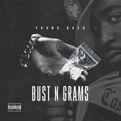 Bust N Grams 专辑 Tricky P/Young Buck/Broke Rich