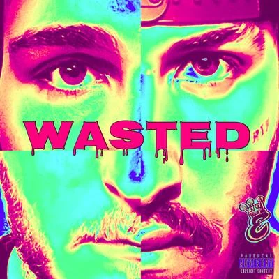 Wasted 專輯 Big E/Famous Dex