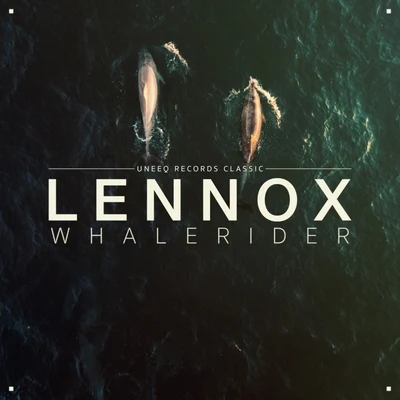 Whalerider (Uneeq Records Classic) 专辑 Tres Dedos/Lennox