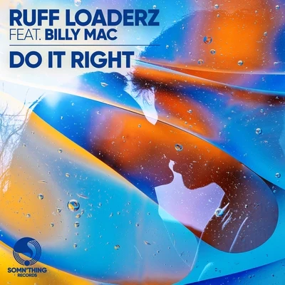 Do It Right 专辑 Ruff Loaderz