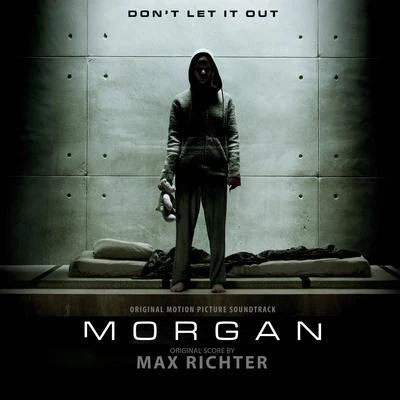 Morgan (Original Motion Picture Soundtrack) 專輯 Max Richter