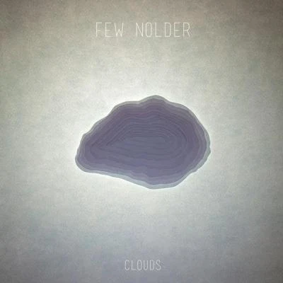 Few Nolder Clouds