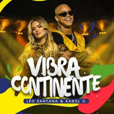 Vibra Continente 专辑 Leo Santana/MC Kevinho