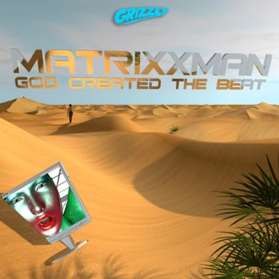 God Created the Beat 专辑 MATRiXXMAN