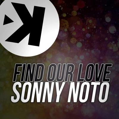 Find Our Love 專輯 Sonny Noto