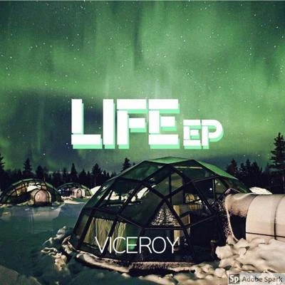 Viceroy Life-Ep (Deluxe Edition)