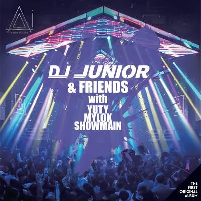 首张电音原创专辑 Ai-Junior & Friends 专辑 刘学甫 (Safe Liu)/DJ Junior (TW)/MylOK (TW)