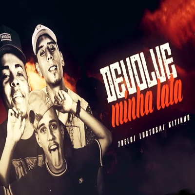 Devolve Minha Lata 專輯 Mc 7 Belo/MC Rafa 22