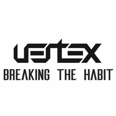 Breaking The Habit 專輯 Vertex/Sprinky