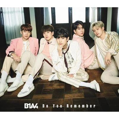 Do You Remember 專輯 B1A4