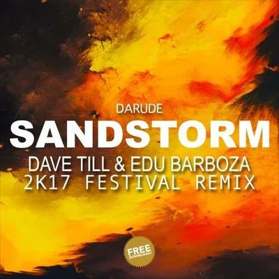 Sandstorm (Dave Till & Edu Barboza 2K17 Festival Remix) 專輯 Everex/Dave Till