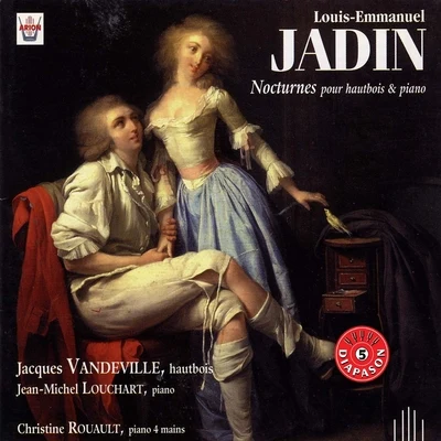 Jadin : Nocturnes pour hautbois et piano 專輯 Jean-Michel Louchart/Jacques Vandeville