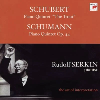 Schubert: Trout Quintet; Schumann: Piano Quintet, Op. 44 專輯 Rudolf Serkin