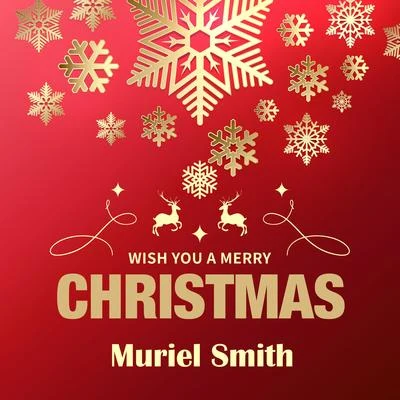 Wish You a Merry Christmas 專輯 Muriel Smith