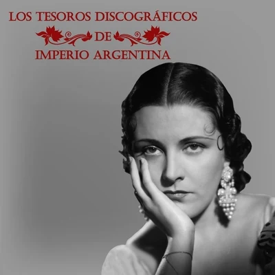 Los Tesoros Discográficos de Impero Argentina 專輯 Imperio Argentina