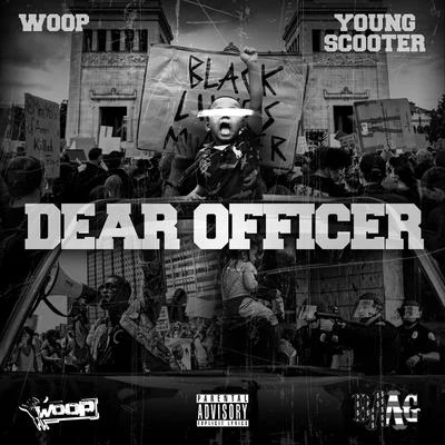 Dear Officer (feat. Young Scooter) 專輯 Woop