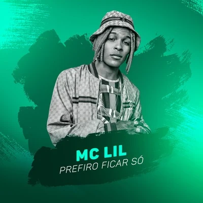 Prefiro Ficar Só 專輯 MC Lil/MC Brankim/MC Vinny