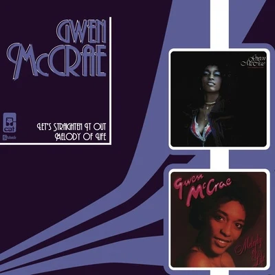 Let's Straighten It Out Melody Of Life 專輯 Leah McCrae/Gwen McCrae/Latimore