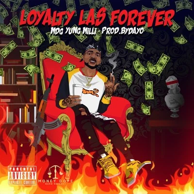 Loyalty Las Forever 專輯 MDG Yung Milli/Dayo