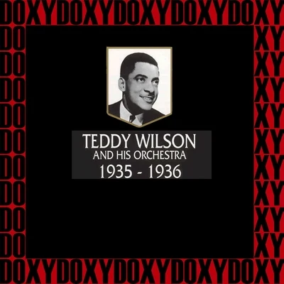 In Chronology - 1935-1936 (Hd Remastered Edition, Doxy Collection) 专辑 Teddy Wilson